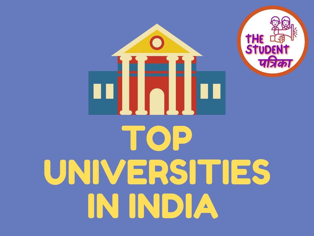 BEST IN THE FIELD A Look at the Most Prestigious Universities in India